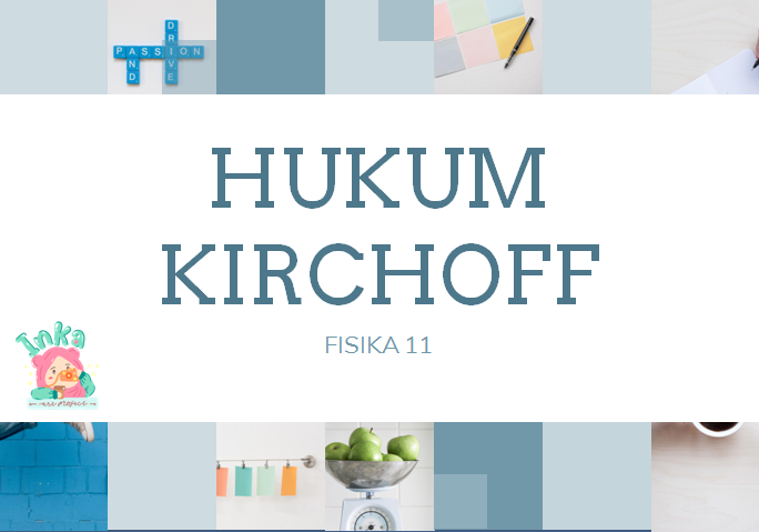 Hukum Kirchoff 1 dan 2